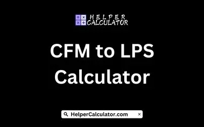 CFM to LPS Calculator