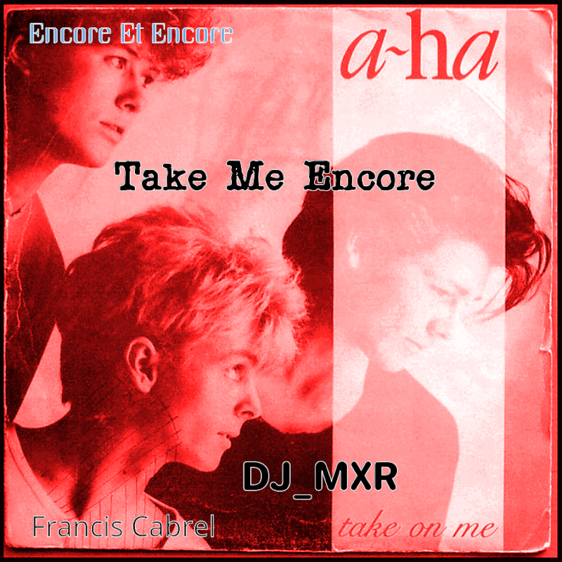 DJ-MXR-Take-Me-Encore.gif