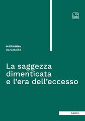 Marianna Olivadese – La saggezza dimenticata e l’era dell’eccesso (2026)