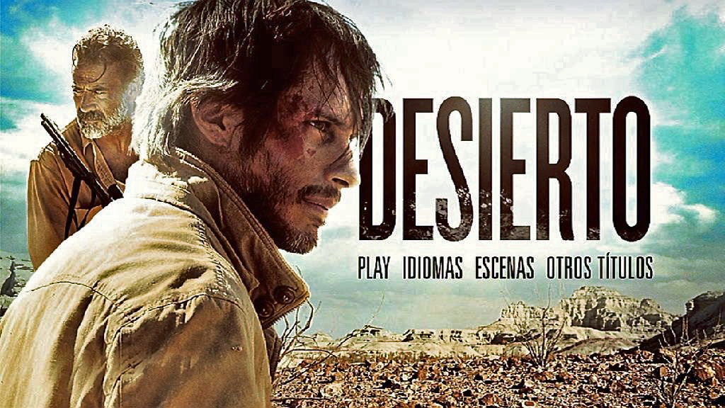 DESIERTO MENU - Desierto [2015] [Thriller, drama] [DVD9] [PAL] [Leng. ESP/CAT/ENG] [Subt. ESP/CAT]