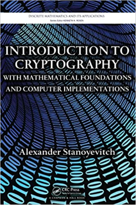 Introduction to Cryptography with Mathematical Foundations and Computer Implementations (Instructor Resources)