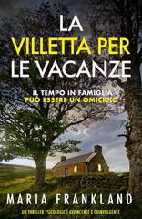Maria Frankland – La Villetta per le Vacanze (2026)