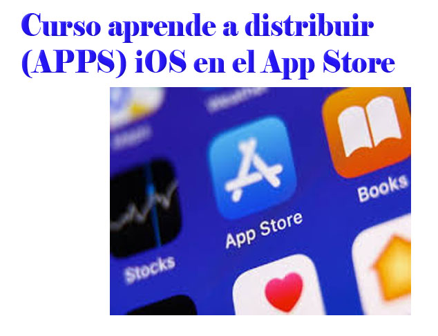 Tutorial Aprende a Distribuir Apps iOS en el App Store Curso Español