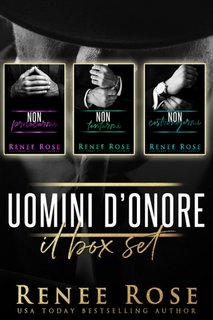 Renee Rose - Uomini d'onore. Il box set completo (2023)