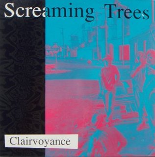 Screaming Trees  - Clairvoyance (1986).mp3 - 128 Kbps