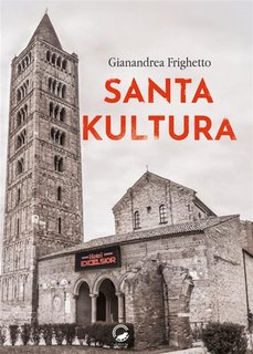 Gianandrea Frighetto - Santa Kultura (2023)