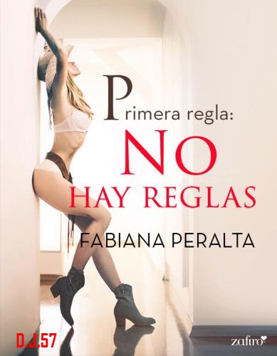 1 - Primera regla: No hay reglas - Fabiana Peralta