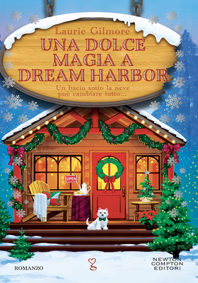 Laurie Gilmore - Una dolce magia a Dream Harbor (2025)