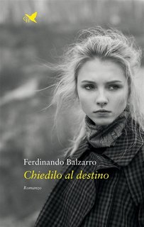 Ferdinando Balzarro - Chiedilo al destino (2023)
