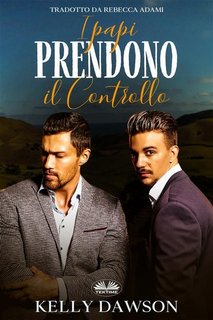 Kelly Dawson - I papi prendono il controllo. Papà neozelandesi Vol.2 (2023)