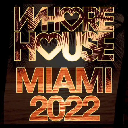 VA - Whore House Miami (2022)