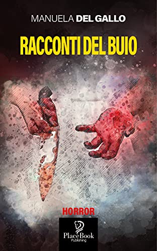 Manuela Del Gallo – Racconti del buio (2021) Manuela Del Gallo – Racconti del buio (2021)