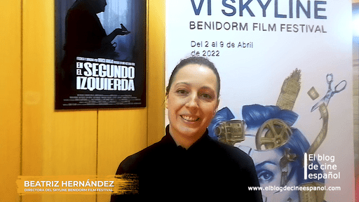 ENTREVISTA A BEATRIZ HERNÁNDEZ, DIRECTORA DEL SKYLINE BENIDORM FILM FESTIVAL: DESDE LA PRIMERA EDICIÓN APOSTAMOS POR REALIZAR UN PAGO POR SELECCIÓN DE 200 EUROS A CADA CORTOMETRAJE”