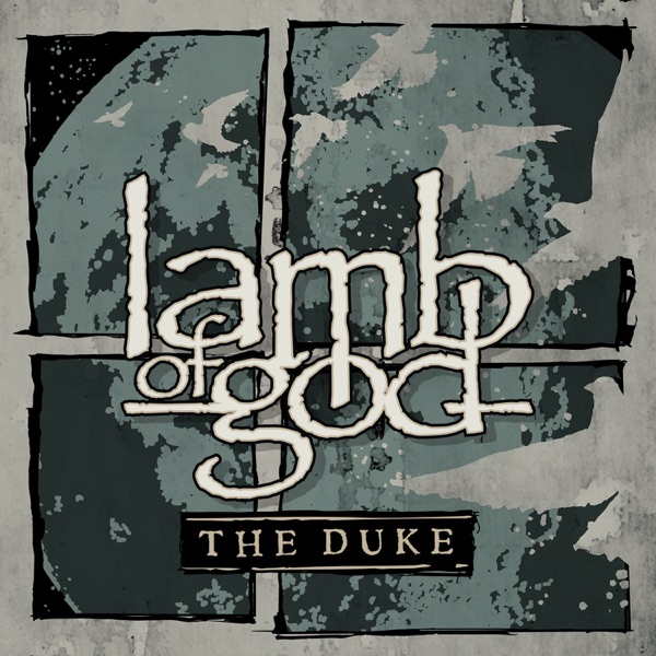 [Image: Lamb-Of-God-The-Duke-2016.jpg]