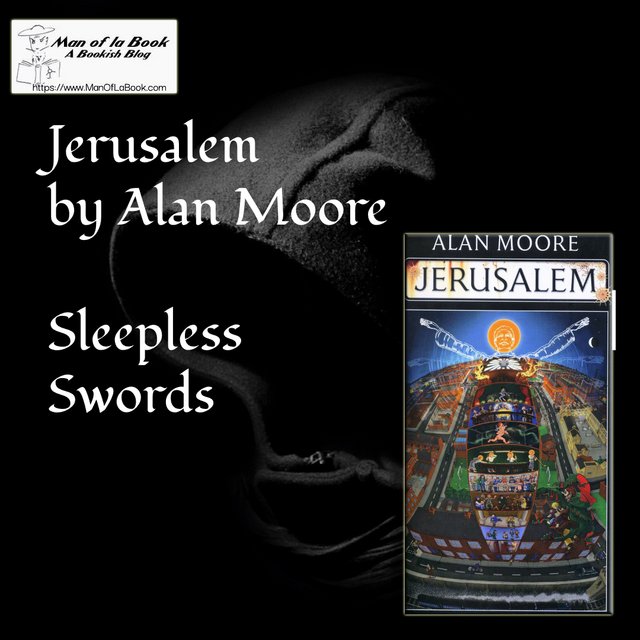 Jerusalem by Alan Moore – Sleepless Swords Jerusalem by Alan Moore – Sleepless Swords