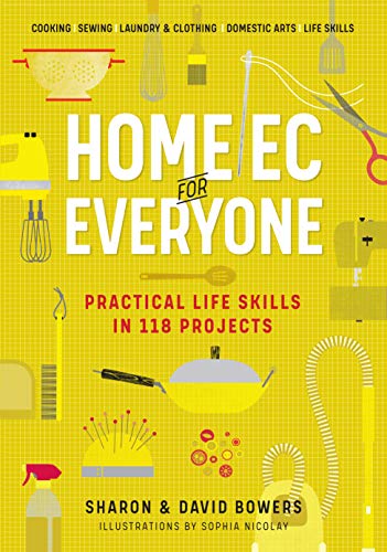 Home Ec for Everyone: Practical Life Skills in 118 Projects (True PDF)