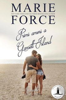 Marie Force - Gansett Island Vol. 13. Primi amori a Gansett Island (2024)
