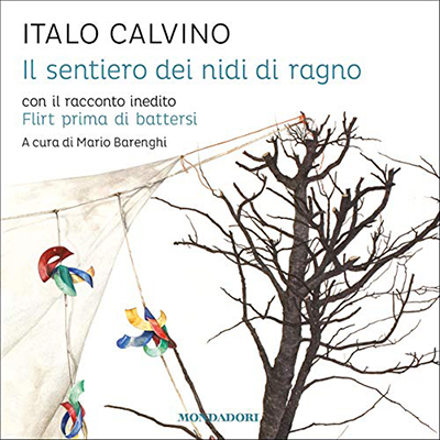 Italo Calvino - Il sentiero dei nidi di ragno (2020) (mp3 - 128 kbps)