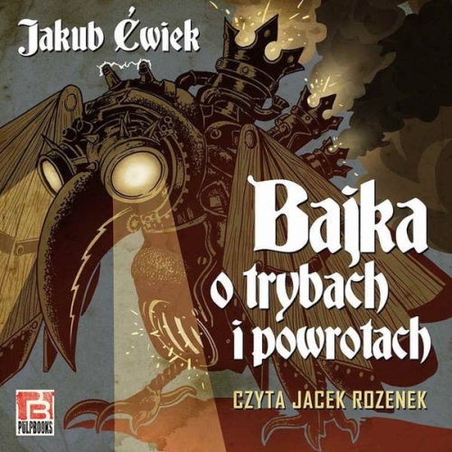Ćwiek Jakub - Bajka o trybach i powrotach (2026) 