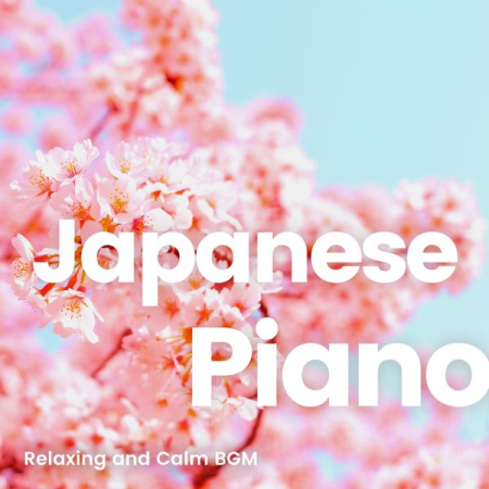 VA - Japanese Piano Selection 3 Relaxing and Calm BGM (2021)