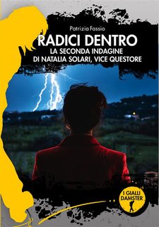 Patrizia Fassio - Radici dentro. La seconda indagine di Natalia Solari, vice questore (2024)