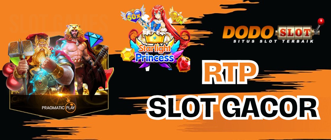 RTP SLOT GACOR Dodoslot