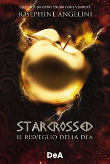 Josephine Angelini - Starcrossed. Il risveglio della dea (2023)