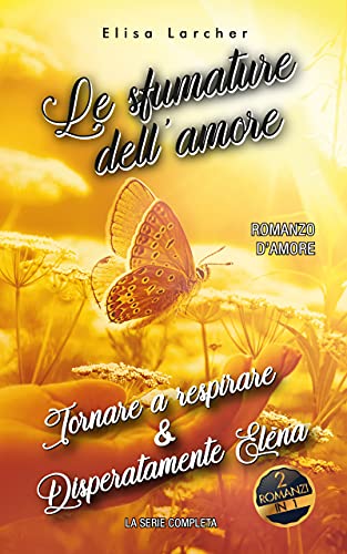 Elisa Larcher - Le sfumature dell'amore (2021)