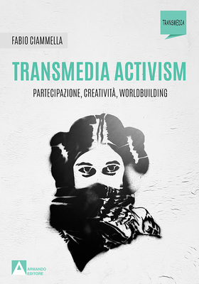 Fabio Ciammella - Transmedia activism (2025)