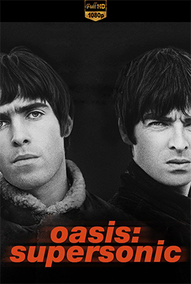Oasis: Supersonic (2016) .mkv DLMux 1080p E-AC3+AC3 ITA ENG SUBS