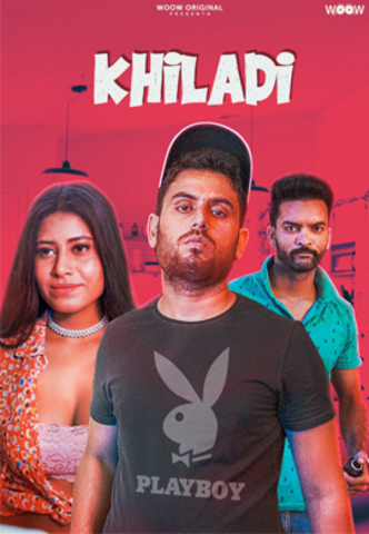 18+ Khiladi (2021) WOOW Hindi Originals Short Film 720p HDRip 200MB Download