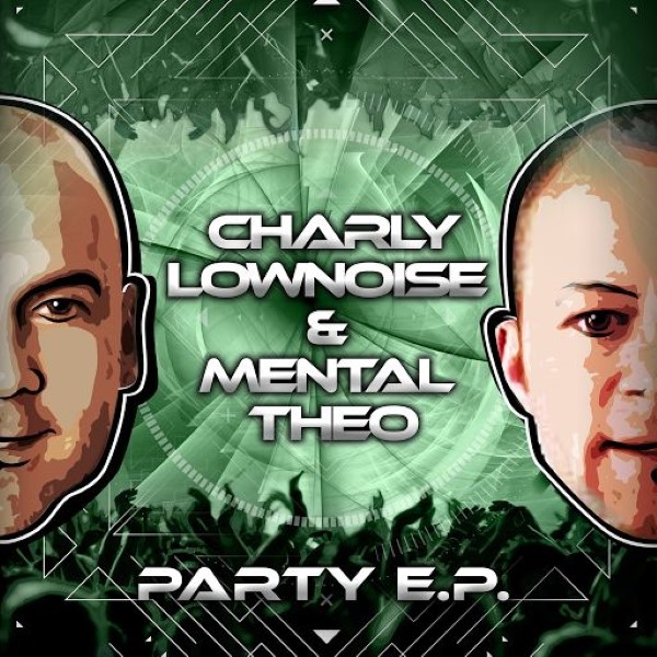 00-charly_lownoise_and_mental_theo-party_e.p.-(clandmt_022)-web-