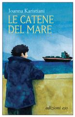 Ioanna Karistiani – Le catene del mare (2026)