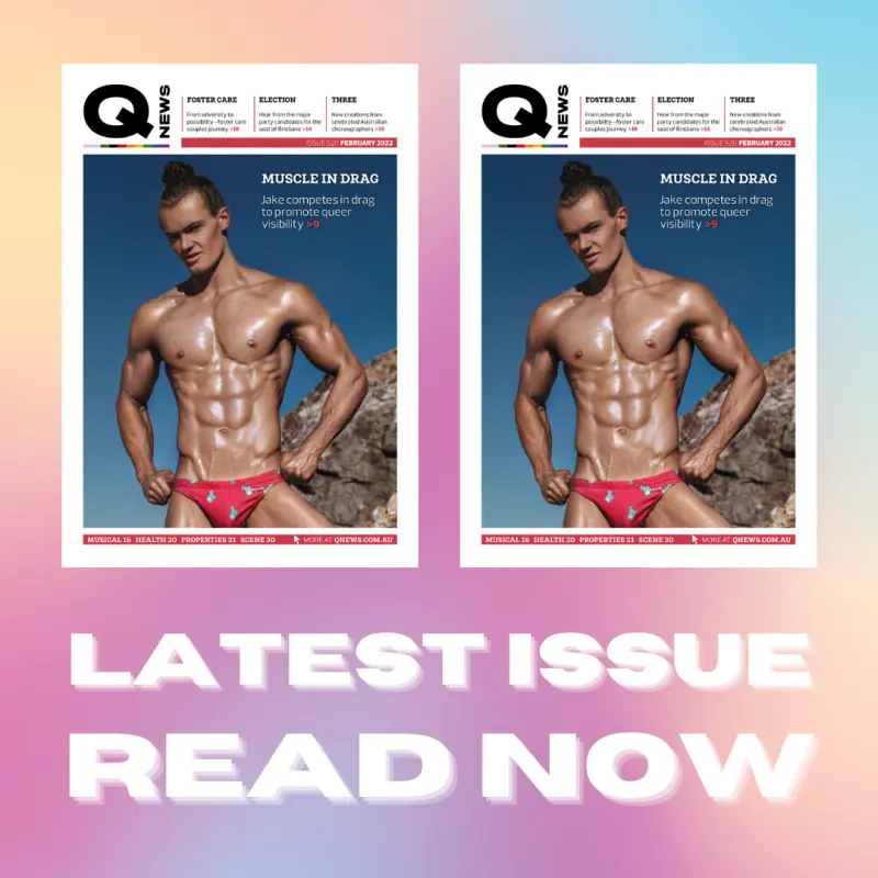 QNews, Brisbane Gay, Gay Australia, Gay Magazine