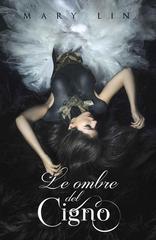 Mary Lin – Le ombre del cigno (2019)