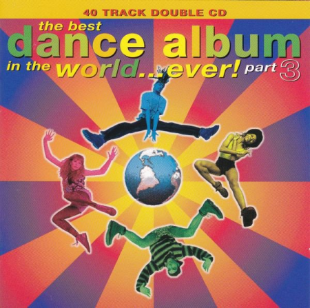 VA - The Best Dance Album In The World... Ever! Part 3 (1994)