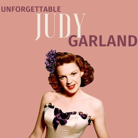 Judy Garland - Unforgettable Judy Garland (2022)