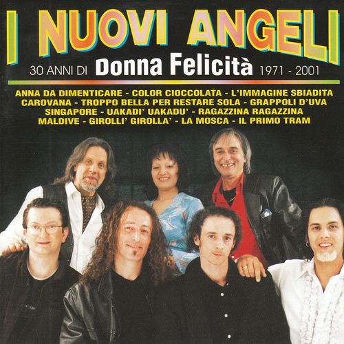 I Nuovi Angeli - 30anni di Donna Felicità 1971,2001 [Album] (Saar Srl, 2017) FLAC