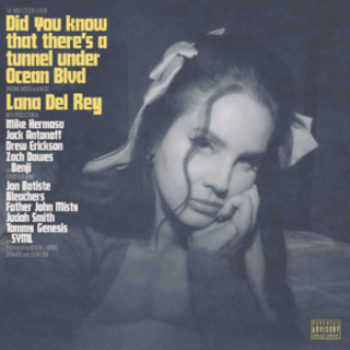 Lana-Del-Rey-Did-You-Know-That-There-s-a-Tunnel-Under-Ocean-Blvd.png