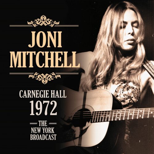 Joni Mitchell - Carnegie Hall 1972 (2021) Mp3 320kbps [PMEDIA] ⭐️