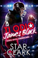 Star Clark – Ti odio, James Black (2026)