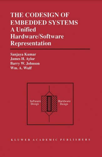 The Codesign of Embedded Systems: A Unified Hardware/Software Representation
