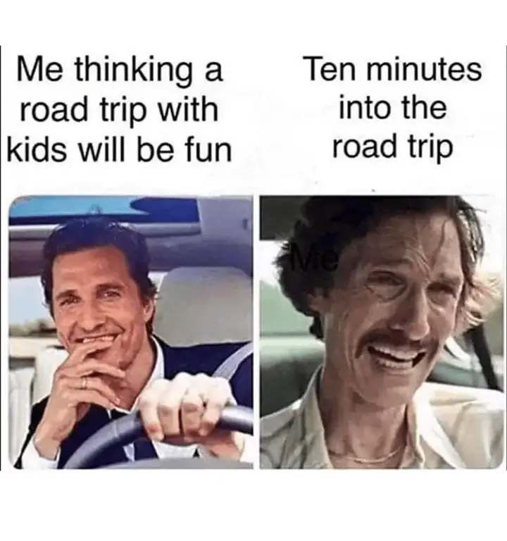 thinking-road-trip-with-kids-will-be-fun-ten-minutes-into-road-trip-png