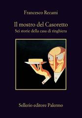 Francesco Recami – Il mostro del Casoretto (2025)