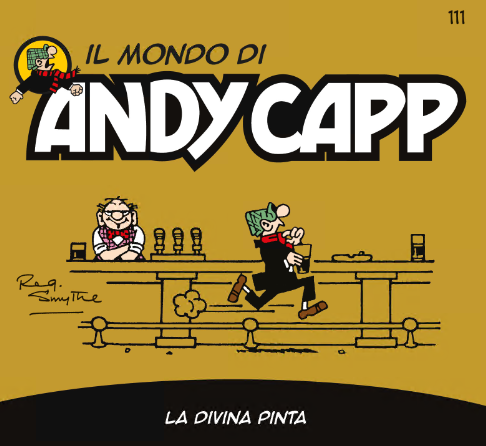 Il mondo di Andy Capp 111 – La divina pinta (RCS 2024-10-04)