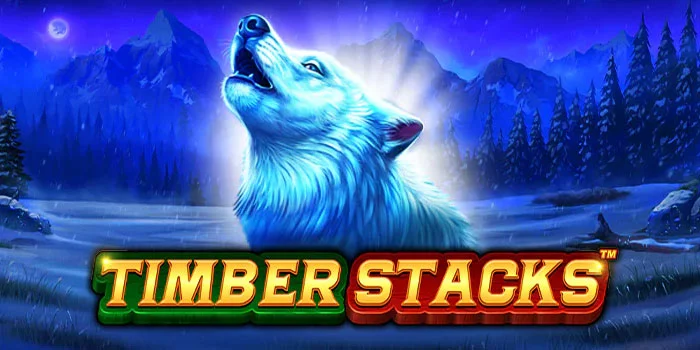 Bocoran Tips Gacor Dalam Bermain Slot Timber Stacks