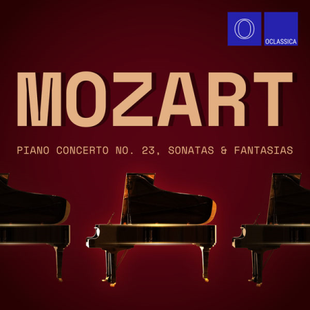 b33c46c6 7d05 480b b320 cf627a952d22 - VA - Mozart Piano Concerto No. 23 Sonatas & Fantasias (2021)