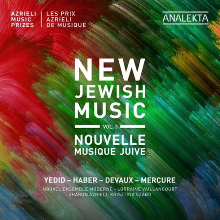 Nouvel Ensemble Moderne & Lorraine Vaillancourt   New Jewish Music, Vol. 3   Azrieli Music Prizes (2021)