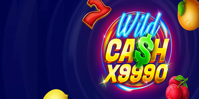 Strategi Menang Slot Wild Cash X999 di Situs Sedaptoto