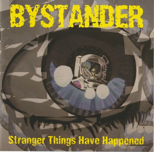 Bystander - Stranger Things Have Happend (1995) (Lossless)